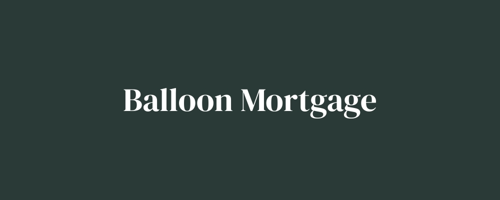 Balloon Mortgage