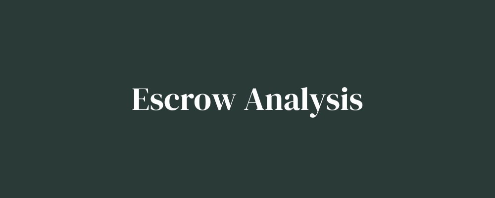Escrow Analysis
