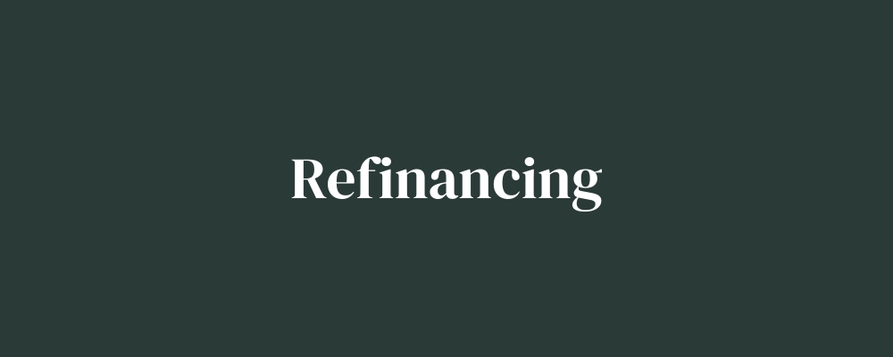 Refinancing